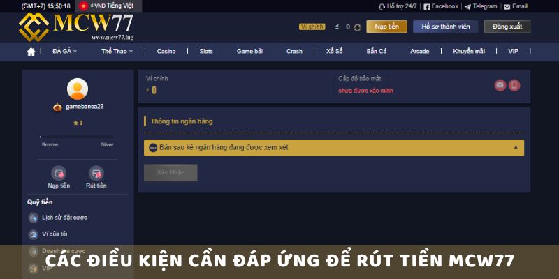 Các Điều Kiện Cần Đáp Ứng Để Rút Tiền Mcw77