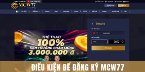 Đăng Ký Mcw77 Nhanh Chóng Trong 1 Nốt Nhạc Cho Newbie