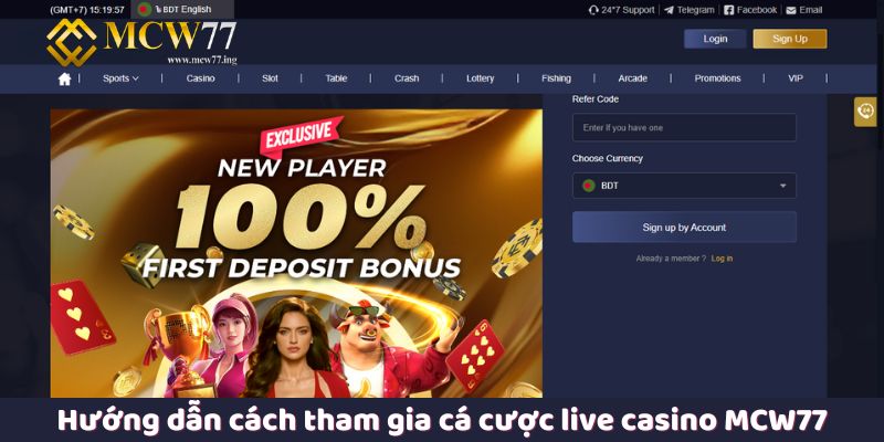 Hướng dẫn cách tham gia cá cược live casino MCW77