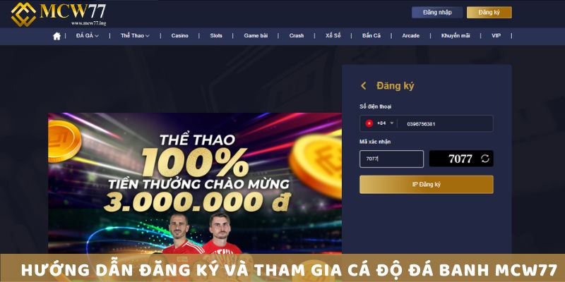 Hướng Dẫn Đăng Ký Và Tham Gia Cá Độ Đá Banh Mcw77