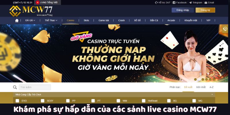 Khám phá sự hấp dẫn của các sảnh live casino MCW77