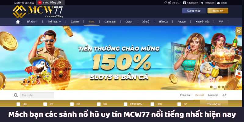 Mách bạn các sảnh nổ hũ uy tín MCW77 nổi tiếng nhất hiện nay