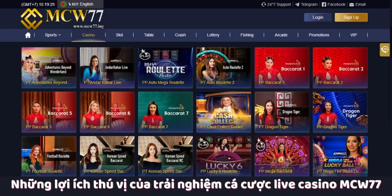 Những lợi ích thú vị của trải nghiệm cá cược live casino MCW77